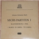 Johann Sebastian Bach, Karl Richter - Sechs Partiten I / Klavierubung 1. Teil / I B-Dur, II C-Moll, VI E-Moll