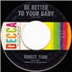 Ernest Tubb - Be Better To Your Baby