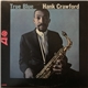 Hank Crawford - True Blue